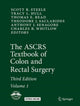 Book cover of: ASCRS Textbook of Colon and Rectal Surgery. By: Scott R. Steele
