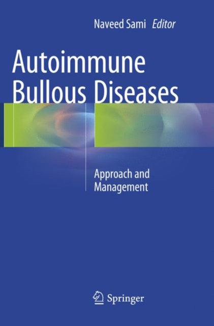 Book cover of: Autoimmune Bullous Diseases. By: Naveed Sami