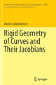 Book cover of: Rigid Geometry of Curves and Their Jacobians. By: Werner Lütkebohmert