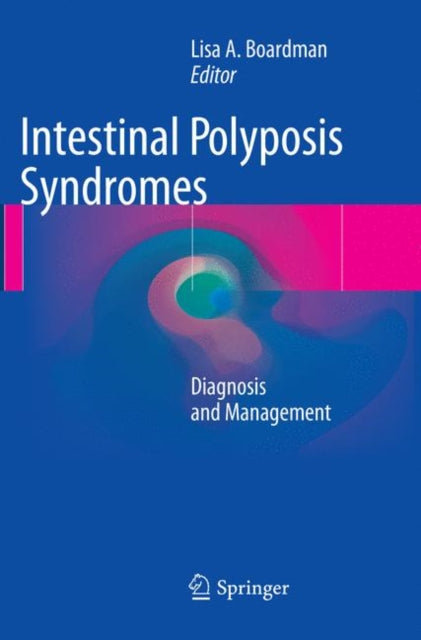 Book cover of: Intestinal Polyposis Syndromes. By: Lisa A. Boardman