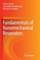Book cover of: Fundamentals of Nanomechanical Resonators. By: Silvan Schmid