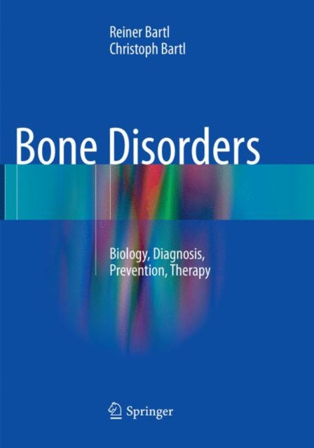 Book cover of: Bone Disorders. By: Reiner Bartl