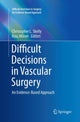 Book cover of: Difficult Decisions in Vascular Surgery. By: Christopher L. Skelly