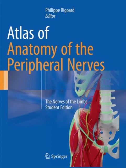 Book cover of: Atlas of Anatomy of the Peripheral Nerves. By: Philippe Rigoard
