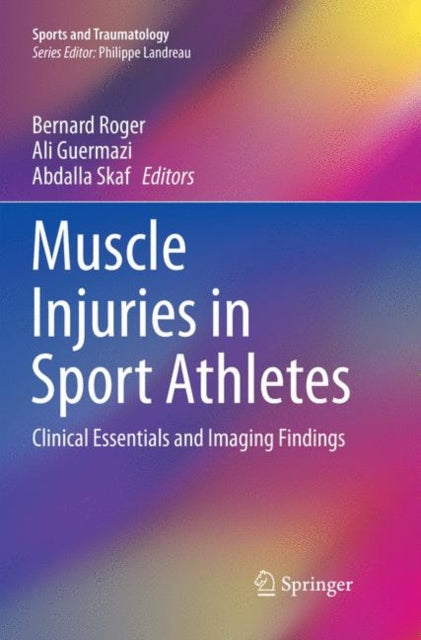 Book cover of: Muscle Injuries in Sport Athletes. By: Bernard Roger