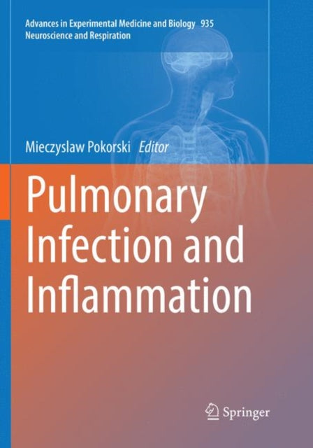 Book cover of: Pulmonary Infection and Inflammation. By: Mieczyslaw Pokorski