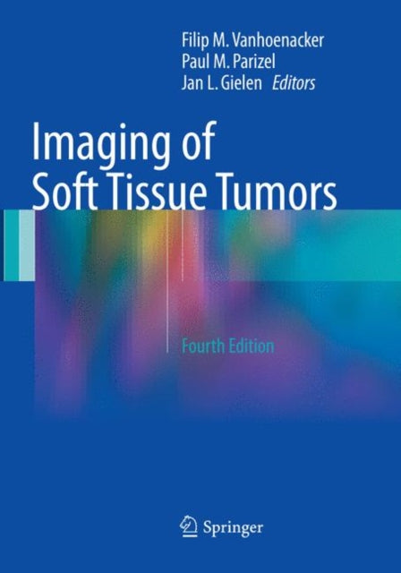 Book cover of: Imaging of Soft Tissue Tumors. By: Filip M. Vanhoenacker