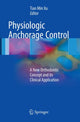 Book cover of: Physiologic Anchorage Control. By: Tian Min Xu