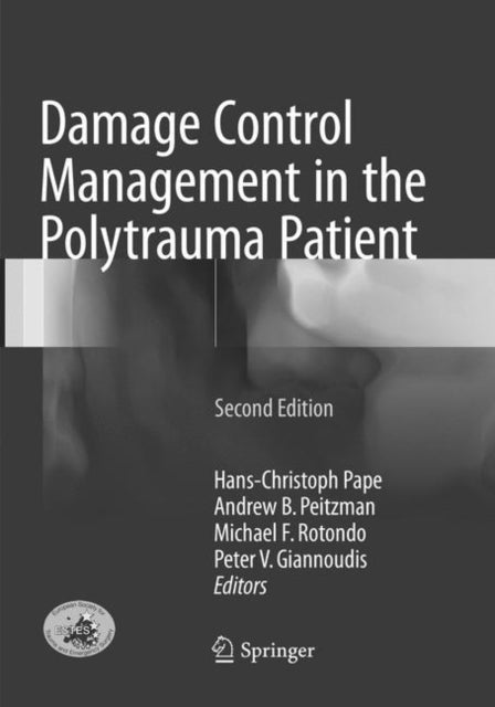 Book cover of: Damage Control Management in the Polytrauma Patient. By: Hans-Christoph Pape