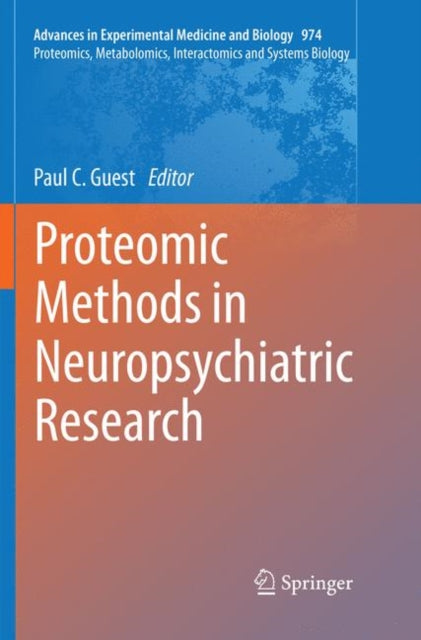 Book cover of: Proteomic Methods in Neuropsychiatric Research. By: Paul C. Guest