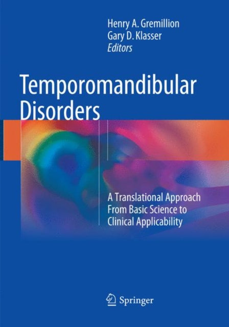 Book cover of: Temporomandibular Disorders. By: Henry A. Gremillion