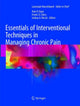 Book cover of: Essentials of Interventional Techniques in Managing Chronic Pain. By: Laxmaiah Manchikanti
