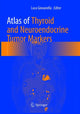 Book cover of: Atlas of Thyroid and Neuroendocrine Tumor Markers. By: Luca Giovanella