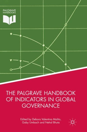 The Palgrave Handbook of Indicators in Global Governance