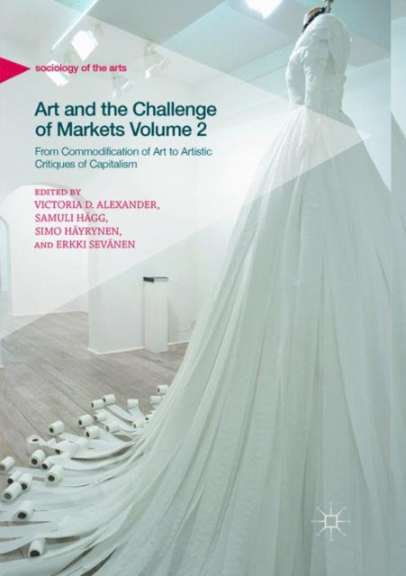 Book cover of: Art and the Challenge of Markets Volume 2. By: Victoria D. Alexander