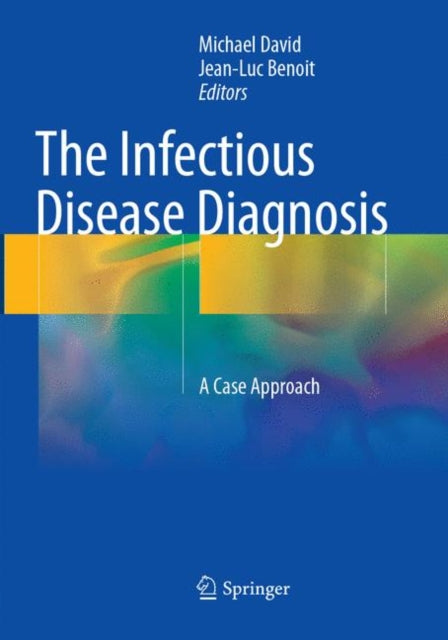 Book cover of: Infectious Disease Diagnosis. By: Michael David