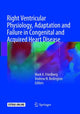 Book cover of: Right Ventricular Physiology, Adaptation and Failure in Congenital and Acquired Heart Disease. By: Mark K. Friedberg
