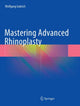 Book cover of: Mastering Advanced Rhinoplasty. By: Wolfgang Gubisch