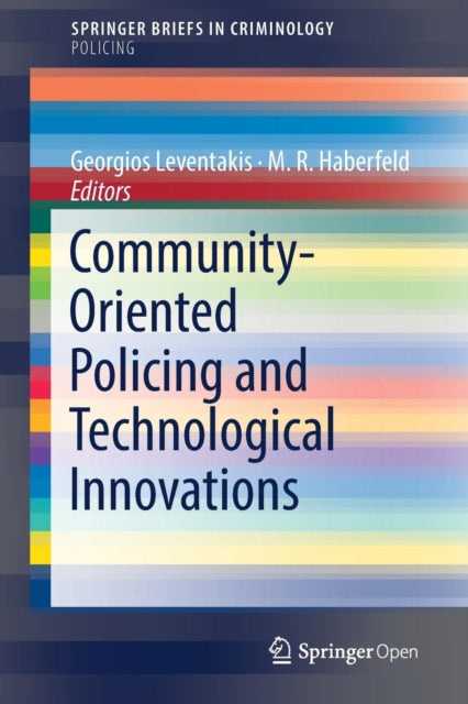 Book cover of: Community-Oriented Policing and Technological Innovations. By: Georgios Leventakis