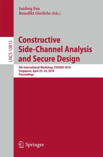 Book cover of: Constructive Side-Channel Analysis and Secure Design. By: Junfeng Fan