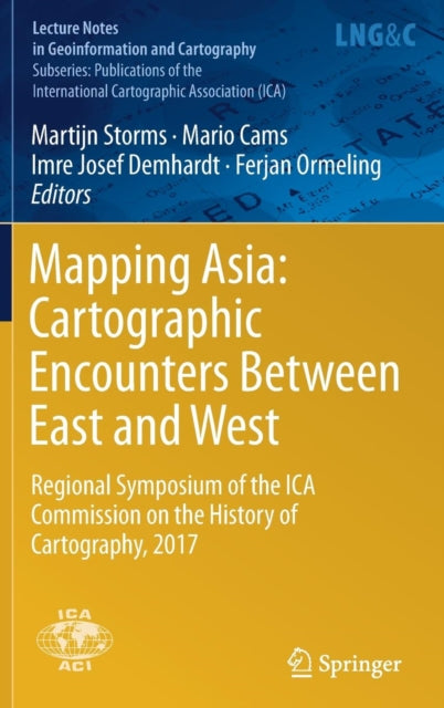 Book cover of: Mapping Asia: Cartographic Encounters Between East and West