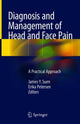 Book cover of: Diagnosis and Management of Head and Face Pain. By: James Y. Suen
