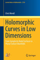 Book cover of: Holomorphic Curves in Low Dimensions. By: Chris Wendl