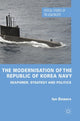 Book cover of: Modernisation of the Republic of Korea Navy. By: Ian Bowers