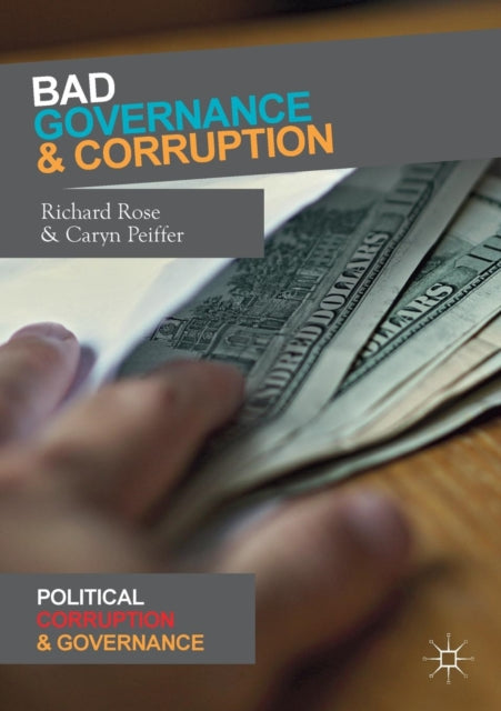 Book cover of: Bad Governance and Corruption. By: Richard Rose