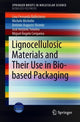 Book cover of: Lignocellulosic Materials and Their Use in Bio-based Packaging. By: Lina Fernanda Ballesteros