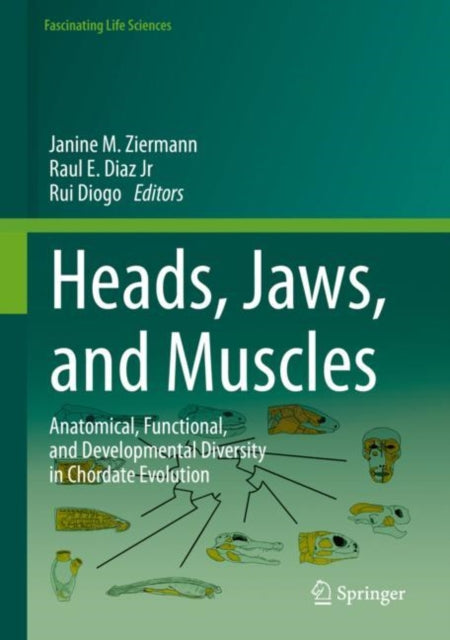 Book cover of: Heads, Jaws, and Muscles. By: Janine M. Ziermann
