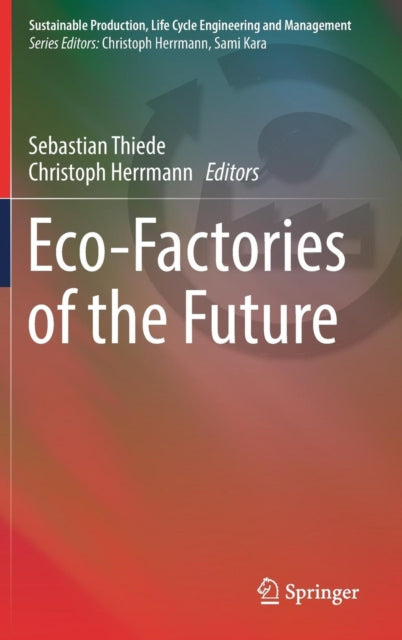 Book cover of: Eco-Factories of the Future. By: Sebastian Thiede