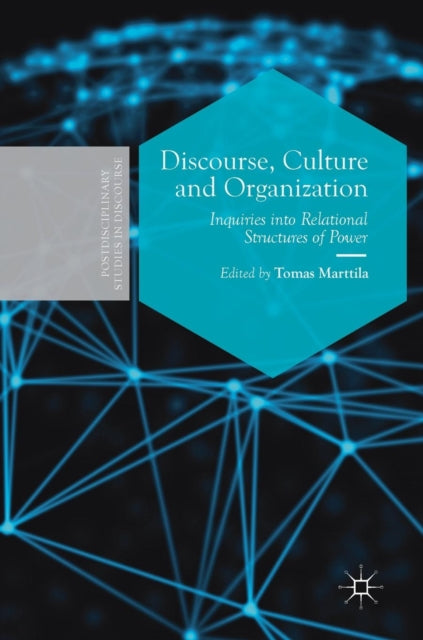 Book cover of: Discourse, Culture and Organization. By: Tomas Marttila
