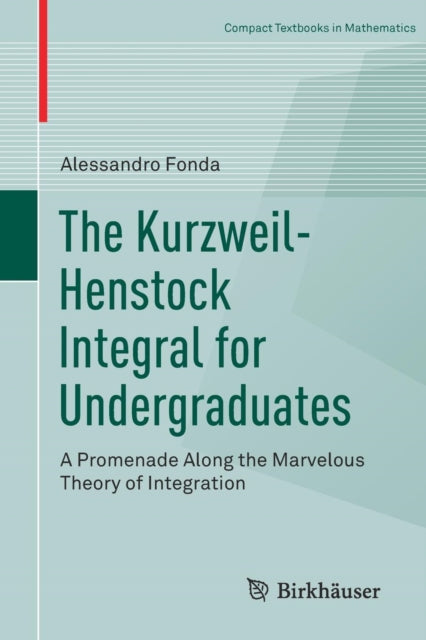 The Kurzweil-Henstock Integral for Undergraduates