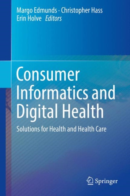 Book cover of: Consumer Informatics and Digital Health