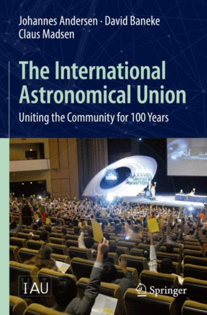 Book cover of: International Astronomical Union. By: Johannes Andersen