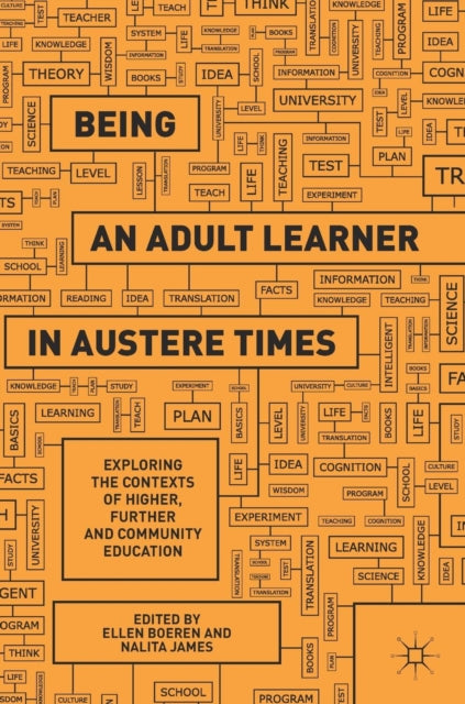 Book cover of: Being an Adult Learner in Austere Times. By: Ellen Boeren