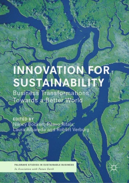 Book cover of: Innovation for Sustainability. By: Nancy Bocken