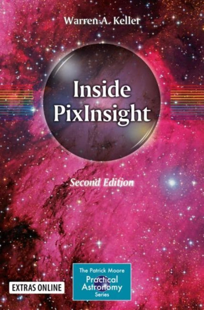 Book cover of: Inside PixInsight. By: Warren A. Keller