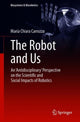 Book cover of: Robot and Us. By: Maria Chiara Carrozza