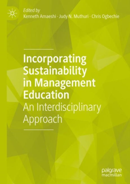 Book cover of: Incorporating Sustainability in Management Education. By: Kenneth Amaeshi