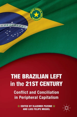 The Brazilian Left in the 21st Century