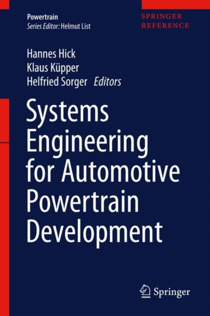 Book cover of: Systems Engineering for Automotive Powertrain Development. By: Hannes Hick