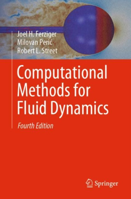 Book cover of: Computational Methods for Fluid Dynamics. By: Joel H. Ferziger