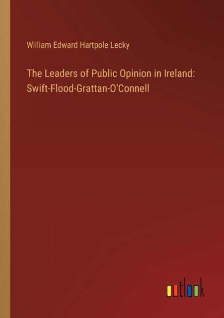 Book cover of: Leaders of Public Opinion in Ireland