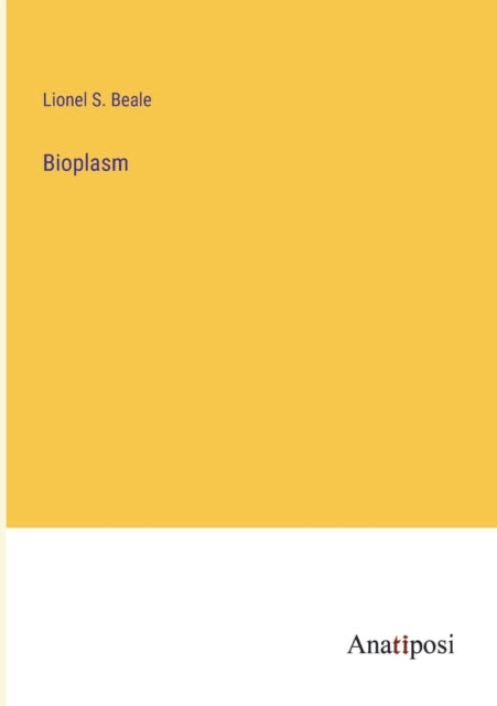Book cover of: Bioplasm
