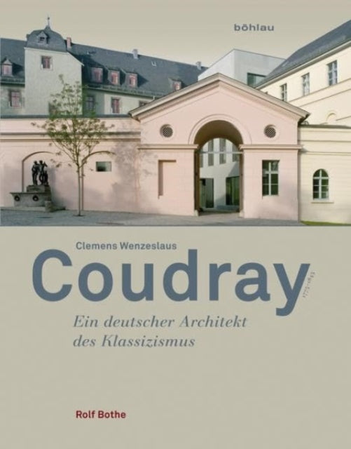 Book cover of: Clemens Wenzeslaus Coudray 1775-1845. By: Rolf Bothe