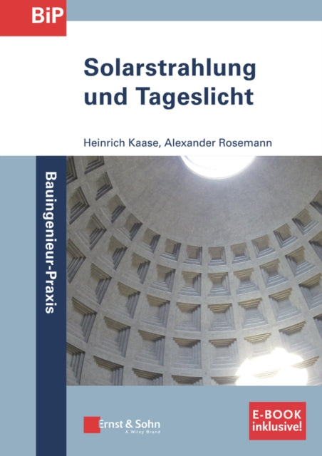 Book cover of: Solarstrahlung und Tageslicht. By: Heinrich Kaase