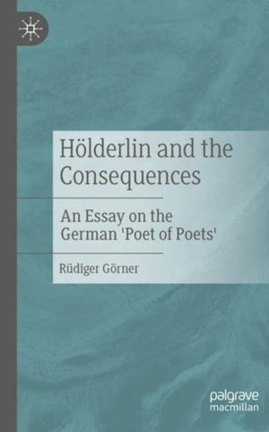 Holderlin and the Consequences