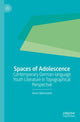 Book cover of: Spaces of Adolescence. By: Anna Stemmann